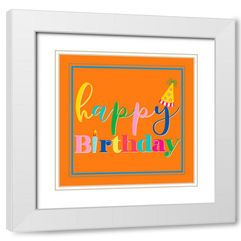 Happy Birthday Square White Modern Wood Framed Art Print with Double Matting by CAD Designs