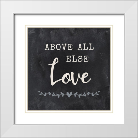 Above All Else White Modern Wood Framed Art Print with Double Matting by Carpentieri, Natalie