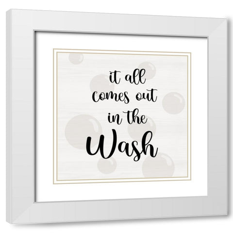 Comes Out in the Wash White Modern Wood Framed Art Print with Double Matting by CAD Designs