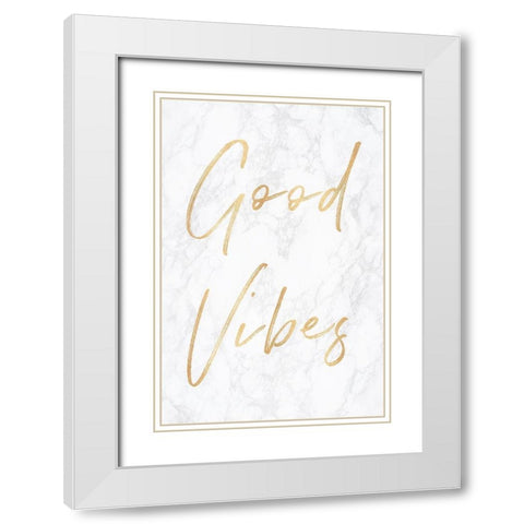 Good Vibes on Marble Quote Portrait White Modern Wood Framed Art Print with Double Matting by Nature Magick