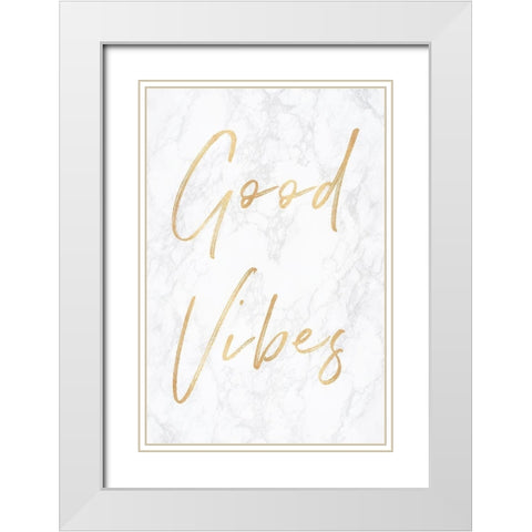 Good Vibes on Marble Quote Portrait White Modern Wood Framed Art Print with Double Matting by Nature Magick