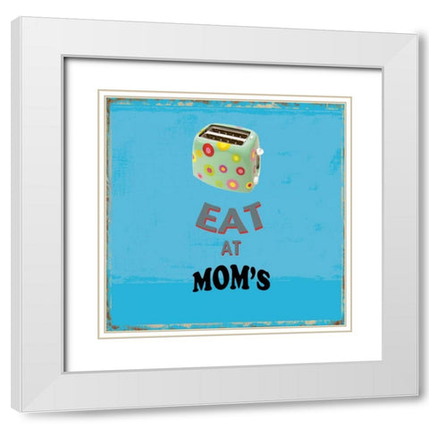 Eat at Moms White Modern Wood Framed Art Print with Double Matting by PI Studio