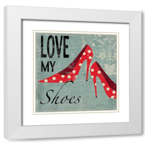 Love my Shoes White Modern Wood Framed Art Print with Double Matting by Pearce, Allison