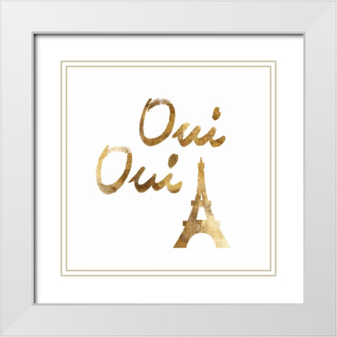 Oui Oui with Eiffel White Modern Wood Framed Art Print with Double Matting by PI Studio