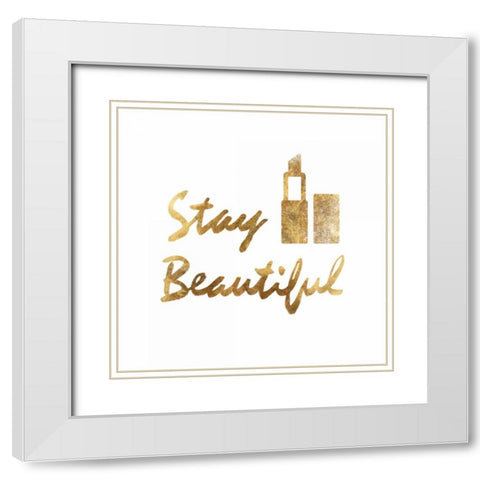 Stay Beautiful with Lipstick White Modern Wood Framed Art Print with Double Matting by PI Studio