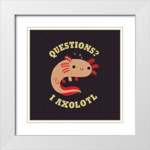 Axolotl Questions White Modern Wood Framed Art Print with Double Matting by Buxton, Michael