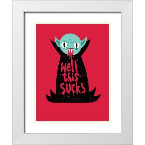 Well This Sucks White Modern Wood Framed Art Print with Double Matting by Buxton, Michael