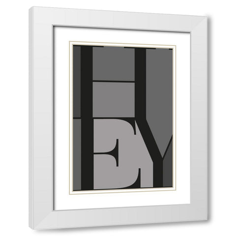 Hey White Modern Wood Framed Art Print with Double Matting by TypeLike