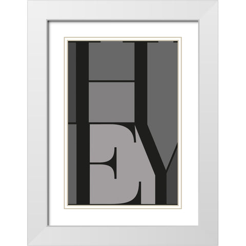 Hey White Modern Wood Framed Art Print with Double Matting by TypeLike