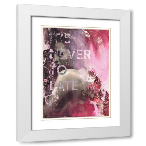 Its Never Too Late White Modern Wood Framed Art Print with Double Matting by Design Fabrikken