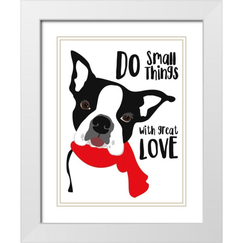 Do Small Things with Great Love White Modern Wood Framed Art Print with Double Matting by Oliphant, Ginger