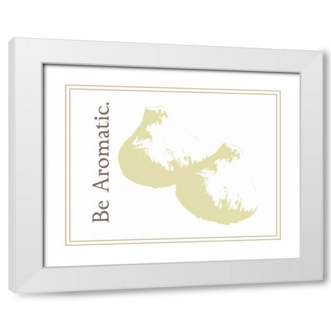 Be Aromatic White Modern Wood Framed Art Print with Double Matting by Proctor, Tenisha