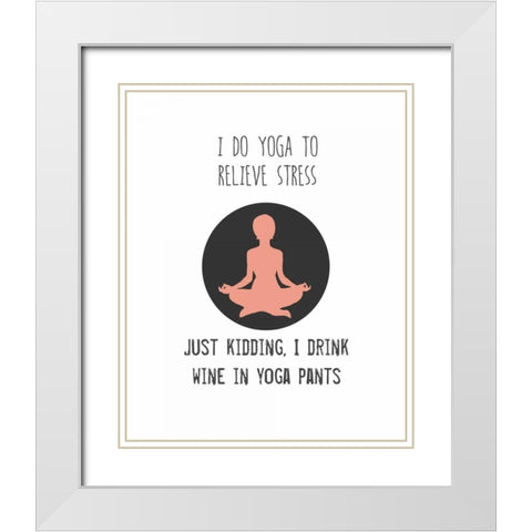 Wine and Yoga White Modern Wood Framed Art Print with Double Matting by Weiss, Jan