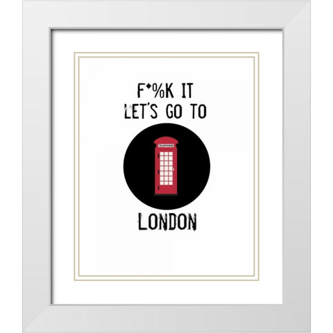 Letâ€™s Go to London White Modern Wood Framed Art Print with Double Matting by Weiss, Jan