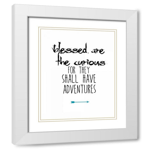 Blessed Are the Curious White Modern Wood Framed Art Print with Double Matting by Weiss, Jan