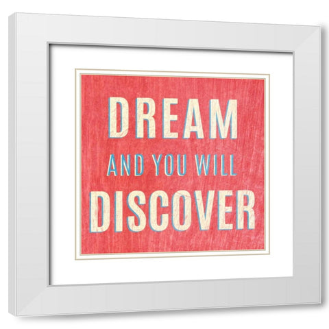 Imagine Believe Dream I White Modern Wood Framed Art Print with Double Matting by SD Graphics Studio