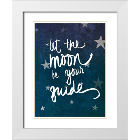 Let the Moon Guide You White Modern Wood Framed Art Print with Double Matting by SD Graphics Studio
