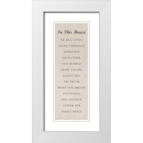 In this House White Modern Wood Framed Art Print with Double Matting by Gardner, Sarah