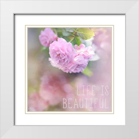 Life is Beautiful White Modern Wood Framed Art Print with Double Matting by Gardner, Sarah
