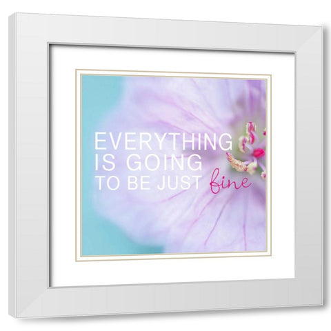 Everything is Going to be Just Fine White Modern Wood Framed Art Print with Double Matting by Gardner, Sarah