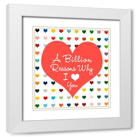 Billion Reasons White Modern Wood Framed Art Print with Double Matting by Lake, Shelley