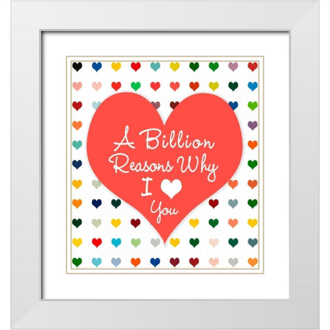 Billion Reasons White Modern Wood Framed Art Print with Double Matting by Lake, Shelley
