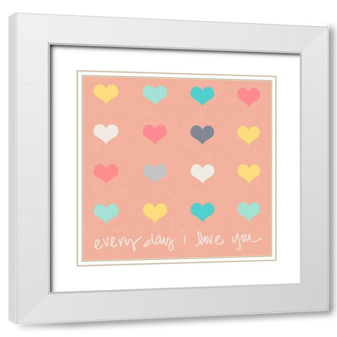 Everyday I Love You on Pink White Modern Wood Framed Art Print with Double Matting by Lake, Shelley