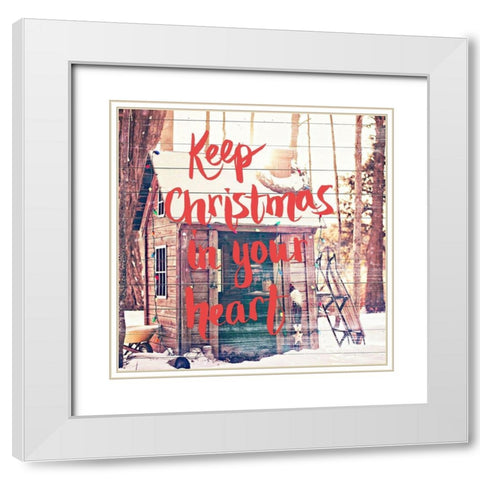 Keep Christmas In Your Heart White Modern Wood Framed Art Print with Double Matting by Poynter, Kelly