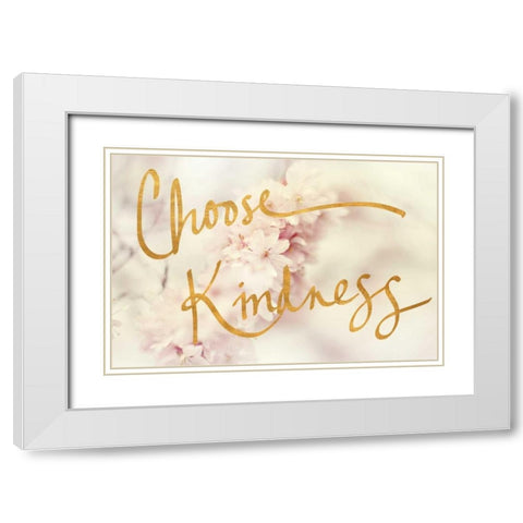 Choose Kindness White Modern Wood Framed Art Print with Double Matting by Gardner, Sarah
