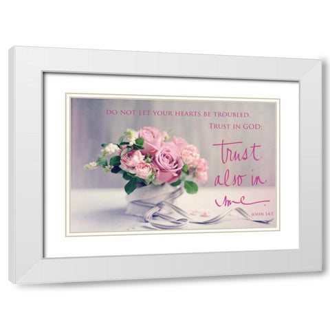 Do Not Let Your Hearts Be Troubled White Modern Wood Framed Art Print with Double Matting by Gardner, Sarah