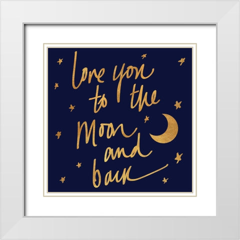 Love You to the Moon and Back on Blue White Modern Wood Framed Art Print with Double Matting by SD Graphics Studio