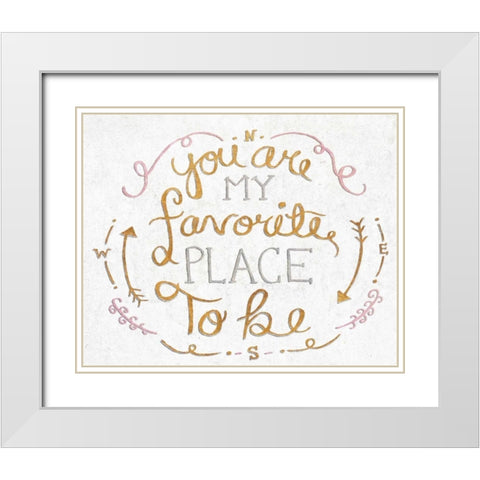 You Are My Favorite I White Modern Wood Framed Art Print with Double Matting by SD Graphics Studio