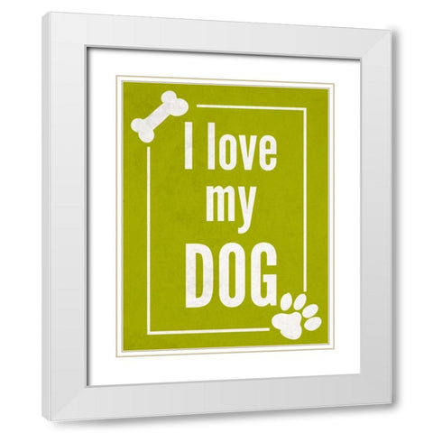 Love my Dog Green White Modern Wood Framed Art Print with Double Matting by Studio, Sd Graphics