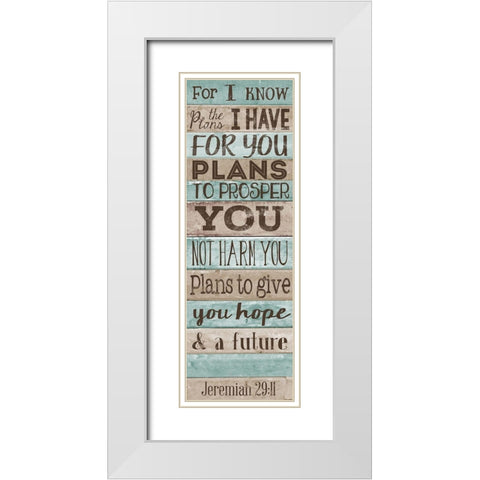 Plans to GIve you Hope White Modern Wood Framed Art Print with Double Matting by SD Graphics Studio