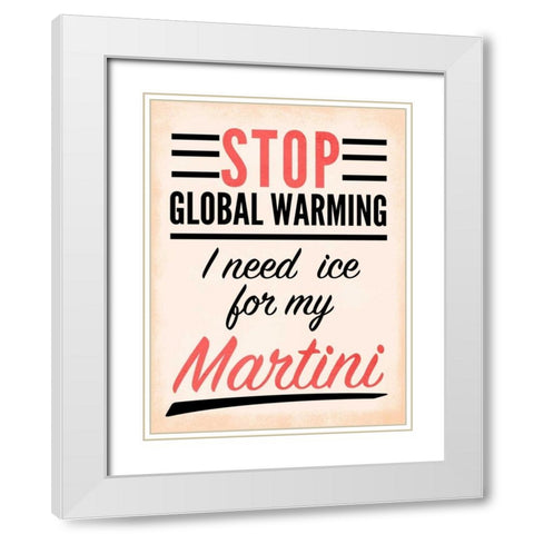 Need a Drink I White Modern Wood Framed Art Print with Double Matting by SD Graphics Studio