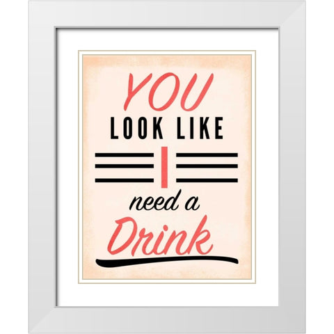 Need a Drink II White Modern Wood Framed Art Print with Double Matting by SD Graphics Studio