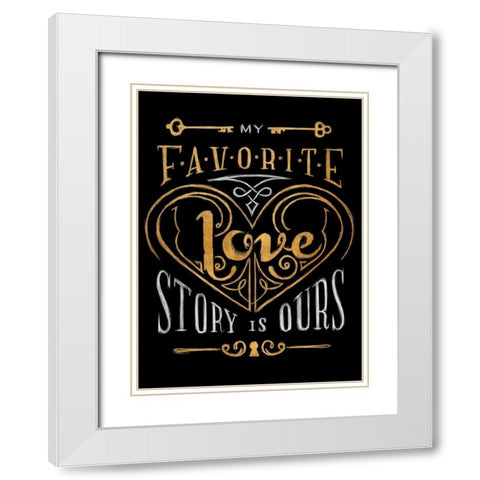 Black and Gold Love Story Border White Modern Wood Framed Art Print with Double Matting by Sundance Studios