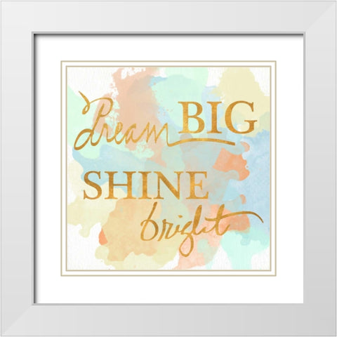 Dream Big and Work Hard Watercolor I White Modern Wood Framed Art Print with Double Matting by Studio, Sd Graphics