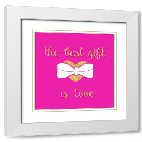 The Best Gift is Love White Modern Wood Framed Art Print with Double Matting by Studio, Sd Graphics