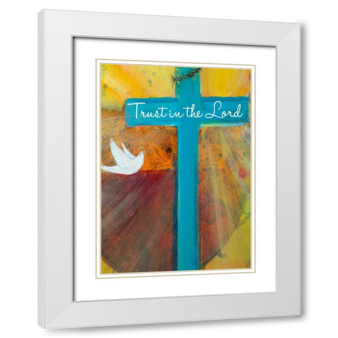 Trust in the Lord White Modern Wood Framed Art Print with Double Matting by Maria, Robin