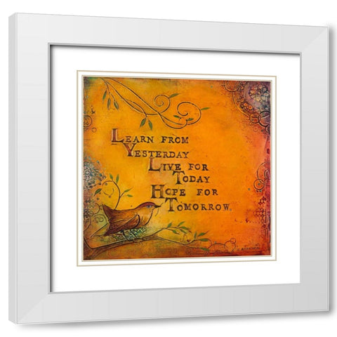 Learn Live Hope I White Modern Wood Framed Art Print with Double Matting by Kinnison, Carolyn