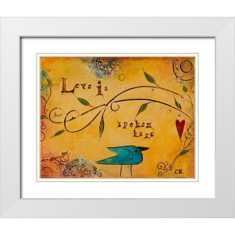 Love is Spoken Here White Modern Wood Framed Art Print with Double Matting by Kinnison, Carolyn
