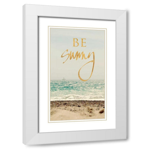 Be Sunny Beach White Modern Wood Framed Art Print with Double Matting by Gardner, Sarah