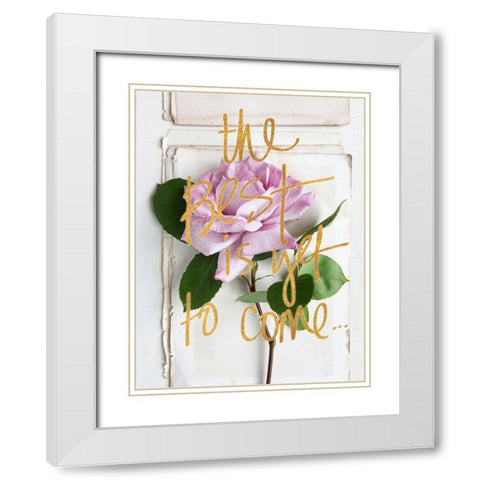 The Best is Yet to Come White Modern Wood Framed Art Print with Double Matting by Gardner, Sarah