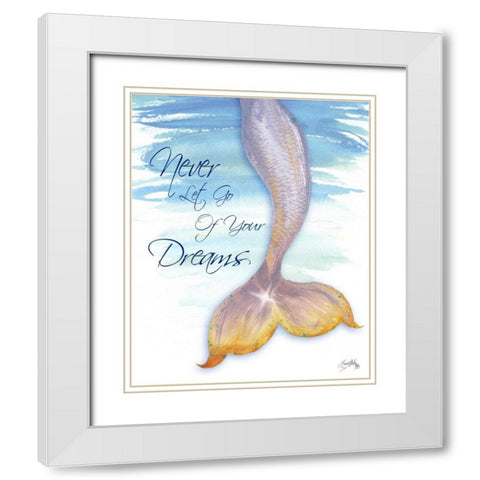 Mermaid Tail II (never let go of dreams) White Modern Wood Framed Art Print with Double Matting by Medley, Elizabeth