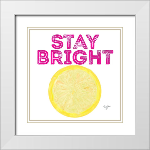 Stay Bright White Modern Wood Framed Art Print with Double Matting by James, Nola