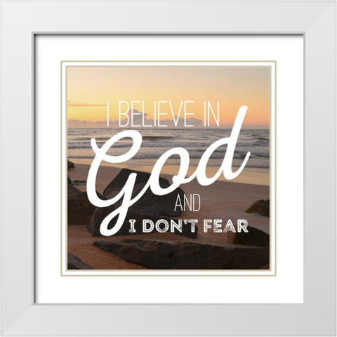I Believe in God White Modern Wood Framed Art Print with Double Matting by Peck, Gail