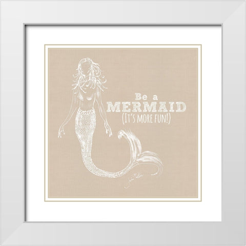 Be A Mermaid White Modern Wood Framed Art Print with Double Matting by DeRice, Julie