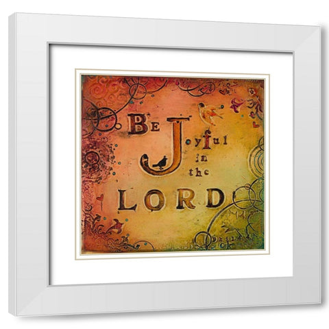 Be Joyful White Modern Wood Framed Art Print with Double Matting by Kinnison, Carolyn