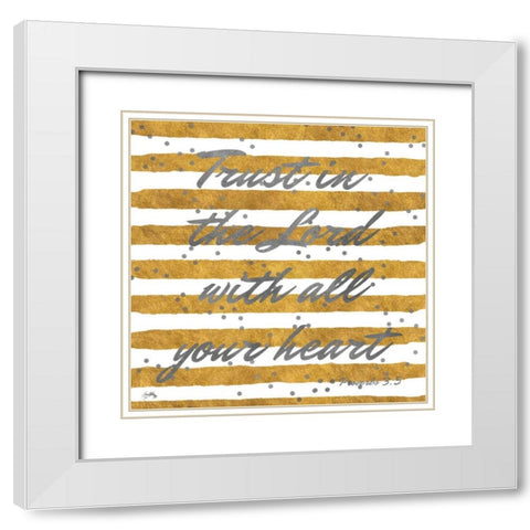 Trust The Lord White Modern Wood Framed Art Print with Double Matting by Medley, Elizabeth